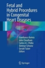 Image for Fetal and Hybrid Procedures in Congenital Heart Diseases