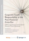 Image for Corporate Social Responsibility in the Post-Financial Crisis Era