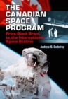 Image for The Canadian Space Program : From Black Brant to the International Space Station