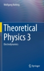 Image for Theoretical physics 3  : electrodynamics