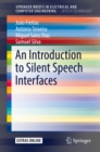 Image for An introduction to silent speech interfaces