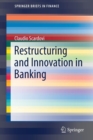 Image for Restructuring and Innovation in Banking