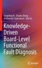 Image for Knowledge-Driven Board-Level Functional Fault Diagnosis