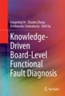 Image for Knowledge-driven board-level functional fault diagnosis