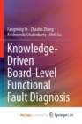 Image for Knowledge-Driven Board-Level Functional Fault Diagnosis