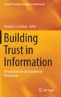 Image for Building trust in information  : perspectives on the frontiers of provenance