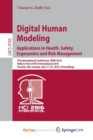 Image for Digital Human Modeling: Applications in Health, Safety, Ergonomics and Risk Management : 7th International Conference, DHM 2016, Held as Part of HCI International 2016, Toronto, ON, Canada, July 17-22