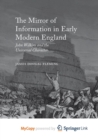 Image for The Mirror of Information in Early Modern England