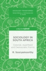 Image for Sociology in South Africa: colonial, apartheid and democratic forms