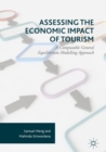 Image for Assessing the Economic Impact of Tourism: A Computable General Equilibrium Modelling Approach
