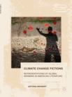 Image for Climate change fictions: representations of global warming in American literature