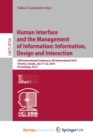 Image for Human Interface and the Management of Information: Information, Design and Interaction : 18th International Conference, HCI International 2016 Toronto, Canada, July 17-22, 2016, Proceedings, Part I
