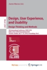 Image for Design, User Experience, and Usability: Design Thinking and Methods