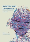 Image for Identity and Difference: Contemporary Debates on the Self