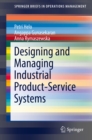 Image for Designing and managing industrial product-service systems