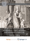 Image for Plotting Motherhood in Medieval, Early Modern, and Modern Literature