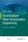 Image for Decentralized Water Reclamation Engineering