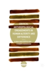 Image for Critical Anthropological Engagements in Human Alterity and Difference