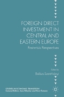Image for Foreign direct investment in Central and Eastern Europe  : post-crisis perspectives