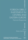 Image for Foreign Direct Investment in Central and Eastern Europe: Post-crisis Perspectives