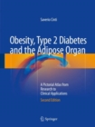 Image for Obesity, Type 2 Diabetes and the Adipose Organ: A Pictorial Atlas from Research to Clinical Applications