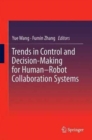 Image for Trends in Control and Decision-Making for Human–Robot Collaboration Systems