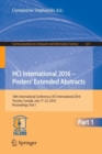 Image for HCI International 2016 – Posters&#39; Extended Abstracts : 18th International Conference, HCI International 2016, Toronto, Canada, July 17-22, 2016, Proceedings, Part I
