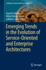 Image for Emerging Trends in the Evolution of Service-Oriented and Enterprise Architectures