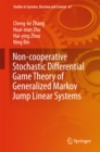 Image for Non-cooperative stochastic differential game theory of generalized Markov linear systems.