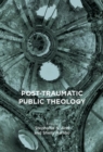 Image for Post-traumatic public theology