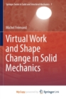 Image for Virtual Work and Shape Change in Solid Mechanics