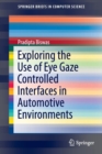 Image for Exploring the Use of Eye Gaze Controlled Interfaces in Automotive Environments