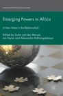 Image for Emerging powers in Africa  : a new wave in the relationship?