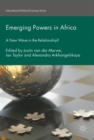Image for Emerging Powers in Africa: A New Wave in the Relationship?