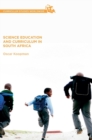 Image for Science Education and Curriculum in South Africa