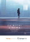 Image for Zainichi Cinema : Korean-in-Japan Film Culture