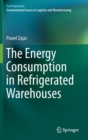 Image for The Energy Consumption in Refrigerated Warehouses