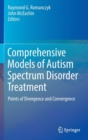 Image for Comprehensive Models of Autism Spectrum Disorder Treatment