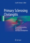 Image for Primary Sclerosing Cholangitis: Current Understanding, Management, and Future Developments