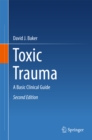 Image for Toxic Trauma: A Basic Clinical Guide