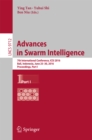 Image for Advances in swarm intelligence.: 7th International Conference, ICSI 2016, Bali, Indonesia, June 25-30, 2016, Proceedings : 9712