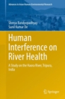 Image for Human Interference on River Health: A Study on the Haora River, Tripura, India