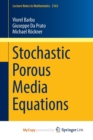 Image for Stochastic Porous Media Equations