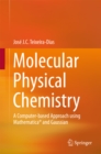 Image for Molecular Physical Chemistry: A Computer-based Approach using Mathematica(R) and Gaussian
