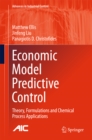 Image for Economic model predictive control: theory, formulations and chemical process applications