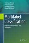 Image for Multilabel Classification: Problem Analysis, Metrics and Techniques