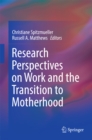 Image for Research Perspectives on Work and the Transition to Motherhood