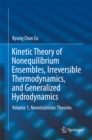 Image for Kinetic Theory of Nonequilibrium Ensembles, Irreversible Thermodynamics, and Generalized Hydrodynamics: Volume 1. Nonrelativistic Theories