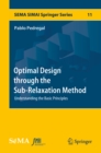 Image for Optimal Design through the Sub-Relaxation Method: Understanding the Basic Principles : 11