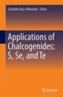 Image for Applications of Chalcogenides: S, Se, and Te